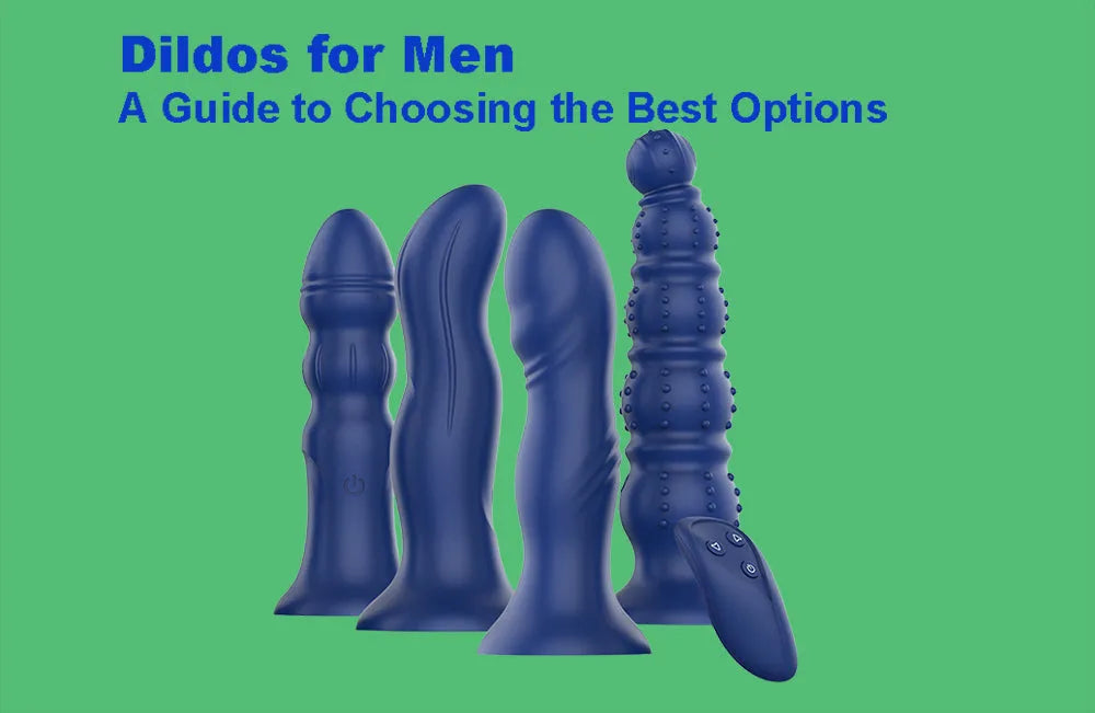 Dildos for Men guide